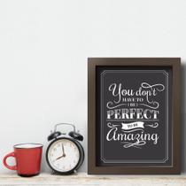 Quadro Vintage Frase Be Amazing 22x32cm Moldura Marrom - Quartinhos