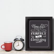 Quadro Vintage Frase Be Amazing 33x43cm Moldura Preta - Quartinhos