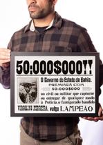 Quadro Virgulino Lampião Reprodução Cartaz Procurado Cangaço