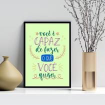 Quadro Você é Capaz de Fazer o Que Quiser 33x24cm - com vidro