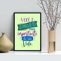 Quadro Você é o Projeto Mais Importante 24x18cm - com vidro