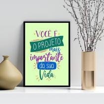 Quadro Você É O Projeto Mais Importante 33X24Cm - Com Vidro