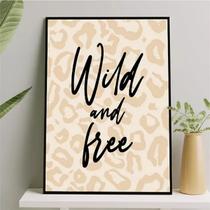 Quadro Wild and Free - Oncinha 33x24cm