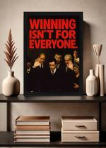 Quadro Winning Isn't For Everyone com Vidro e Moldura Preta Tamanho:21cm x 30cm (A4) Quadro Winning Isn't For Everyone com Vidro e Moldura Preta Tamanho:21cm x 30cm (A4)