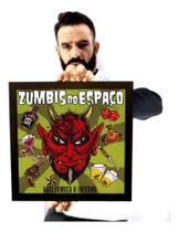 Quadro Zumbis Do Espaço Aqui Começa O Inferno Arte Capa Lp