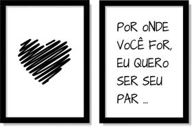 Quadros Por Onde Você For Quero Ser Seu Par 31X23Cm Quadros Por Onde Você For Quero Ser Seu Par 31X23Cm