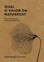 Qual o Valor da Natureza Qual o Valor da Natureza