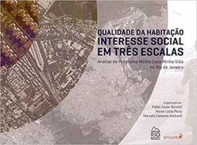 Qualidade da habitaçao - interesse social em tres escalas - RIO BOOKS ** Qualidade da habitaçao - interesse social em tres escalas - RIO BOOKS **