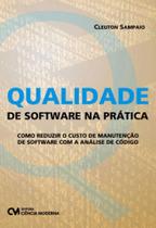 Qualidade de software na prática - CIENCIA MODERNA