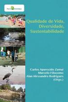 Qualidade de vida, diversidade, sustentabilidade