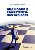 Qualidade e competencia nas decisoes