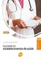 Qualidade Em Estabelecimentos de Saúde - 2ª Edição Revista - Cláudio André