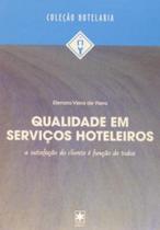 Qualidade em servicos hoteleiros: a satisfacao do cliente e funcao de todos - EDUCS - EDITORA DA UNIVERSIDAD