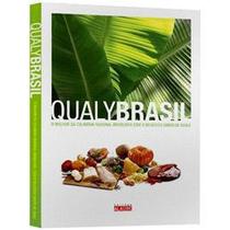 Qualybrasil. O Melhor Da Culinaria Regional Brasileira Com O Delicioso Sabor De Qualy - Alaúde