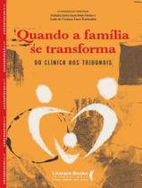 Quando a Família Se Transforma - Da Clínica Aos Tribunais Sortido - LITERARE BOOKS