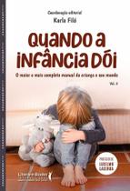 Quando A Infância Dói - Vol.2 Quando A Infância Dói - Vol.2