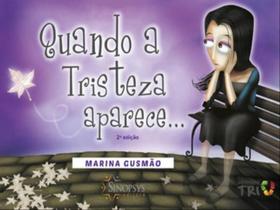 Quando a tristeza aparece.