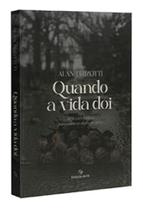 Quando a Vida Dói (Capa Dura)