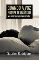 Quando a voz rompe o silêncio - Sabrina Rodrigues - promove artes