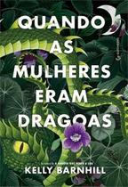 Quando as Mulheres Eram Dragoas