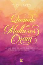 Quando as Mulheres Oram Sortido Quando as Mulheres Oram Sortido