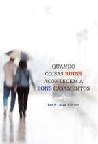 Quando Coisas Ruins Acontecem a Bons Casamentos, Les e Leslie Parrotti - Vida