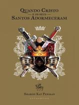 Quando cristo e os seus santos adormeceram - KATHARTIKA (PORTUGAL) Quando cristo e os seus santos adormeceram - KATHARTIKA (PORTUGAL)