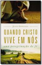 Quando Cristo Vive em Nós