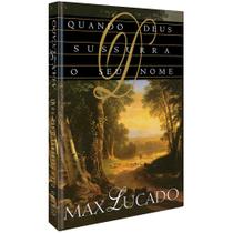 Quando Deus Sussurra o Seu Nome - CPAD Quando Deus Sussurra o Seu Nome - CPAD