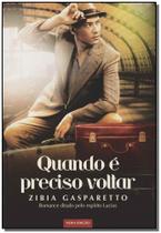 Quando e Preciso Voltar - 02Ed - VIDA E CONSCIENCIA