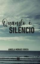 Quando é silêncio - SCORTECCI