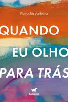 Quando Eu Olho Para Trás