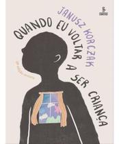 Quando Eu Voltar a Ser Criança