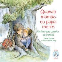 Quando mamae ou papai morre - PAULUS