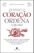 Quando o coração ordena (1128-1910) - MINOTAURO - ALMEDINA