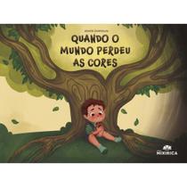 Quando o mundo perdeu as cores Quando o mundo perdeu as cores