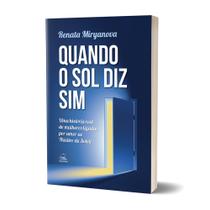 Quando o sol diz sim - EDITORA BATEL