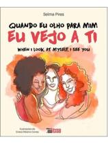 Quando olho para mim eu vejo a ti - bilíngue - português e inglês - INVERSO