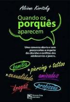 Quando os Porquês Aparecem - NOVO SER EDITORA E DISTRIBUIDO Quando os Porquês Aparecem - NOVO SER EDITORA E DISTRIBUIDO