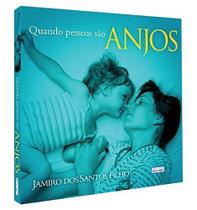 Quando Pessoas São Anjos - EDITORA EME