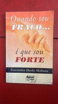 Quando Sou Fraco É Que Sou Forte