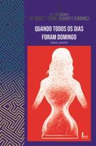 Quando Todos Os Dias Foram Domingo - ICONE EDITORA -