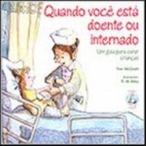 Quando voce esta doente ou internado - PAULUS Quando voce esta doente ou internado - PAULUS