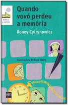 Quando Vovó Perdeu a Memória - 02Ed/17 - SM EDICOES Quando Vovó Perdeu a Memória - 02Ed/17 - SM EDICOES