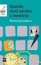 Quando Vovó Perdeu a Memória - 02Ed/17 Quando Vovó Perdeu a Memória - 02Ed/17