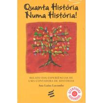 Quanta História Numa História ( Ana Luísa Lacombe ) - E Realizações Quanta História Numa História ( Ana Luísa Lacombe ) - E Realizações