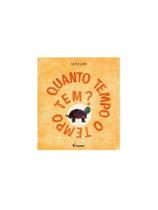 Quanto tempo o tempo tem Quanto tempo o tempo tem