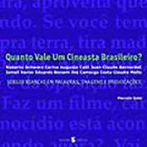 Quanto Vale Um Cineasta Brasileiro