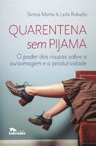 Quarentena Sem Pijama Quarentena Sem Pijama