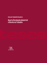 Quarta Revolução Industrial e Direito do Trabalho - 01Ed/22 - ALMEDINA